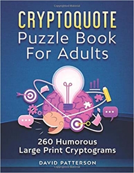 جلد سخت سیاه و سفید_کتاب Cryptoquote Puzzle Book For Adults - 260 Humorous Large Print Cryptograms: Cryptoquip Puzzle Book for Adults Large Print - Funny and Inspirational