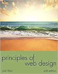 خرید اینترنتی کتاب Principles of Web Design: The Web Technologies Series اثر Joel Sklar