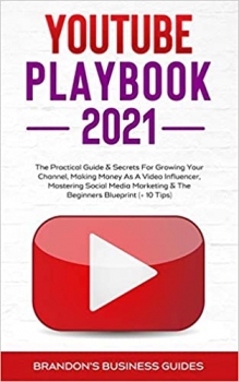 کتابYouTube Playbook 2021: The Practical Guide & Secrets