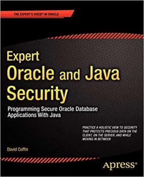 کتاب Expert Oracle and Java Security: Programming Secure Oracle Database Applications With Java