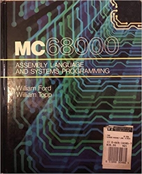 کتاب The MC68000 assembly language and systems programming Illustrated edition