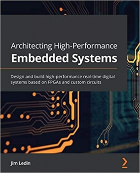 جلد سخت سیاه و سفید_کتاب Architecting High-Performance Embedded Systems: Design and build high-performance real-time digital systems based on FPGAs and custom circuits