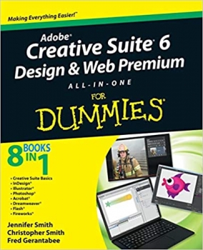 کتاب Adobe Creative Suite 6 Design and Web Premium All-in-One For Dummies 