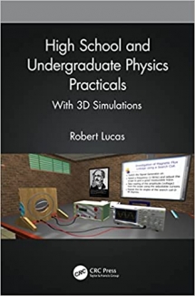 کتاب High School and Undergraduate Physics Practicals: With 3D Simulations