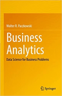 کتاب Business Analytics: Data Science for Business Problems