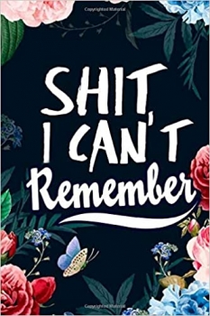 جلد سخت رنگی_کتاب Shit I can't Remember Notebook Whats my Password Journal Logbook with Tabs: Internet Address and Password Organizer Notebook with Alphabets Gifts for women, girls, teens