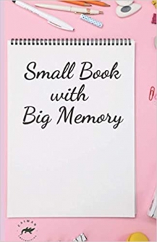 کتاب Small Book with Big Memory: Password Book Small | Internet Password Logbook Organizer with A-Z Tabs | Small Password Journal with Alphabetical Tabs and also Passwords Ideas List