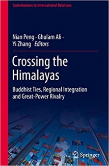 کتاب Crossing the Himalayas: Buddhist Ties, Regional Integration and Great-Power Rivalry (Contributions to International Relations)