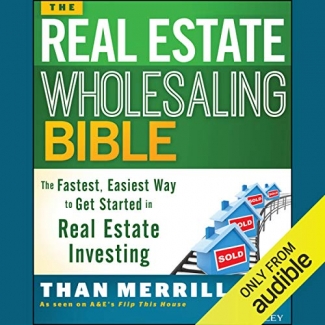 کتاب The Real Estate Wholesaling Bible: The Fastest, Easiest Way to Get Started in Real Estate Investing 
