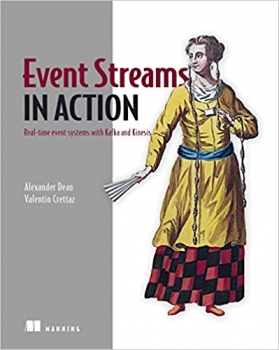 کتاب Event Streams in Action: Real-time event systems with Kafka and Kinesis