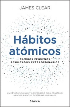 کتاب Hábitos atómicos: Cambios pequeños, resultados extraordinarios