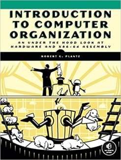 کتاب Introduction to Computer Organization: An Under the Hood Look at Hardware and x86-64 Assembly