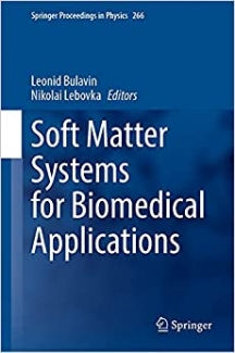 کتاب Soft Matter Systems for Biomedical Applications (Springer Proceedings in Physics, 266)