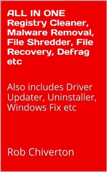 کتاب ALL IN ONE Registry Cleaner, Malware Removal, File Shredder, File Recovery, Defrag etc: Also includes Driver Updater, Uninstaller, Windows Fix etc 