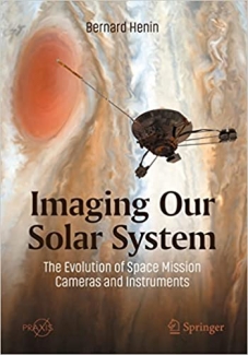 کتاب Imaging Our Solar System: The Evolution of Space Mission Cameras and Instruments (Springer Praxis Books)