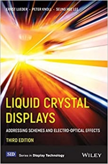 کتاب Liquid Crystal Displays: Addressing Schemes and Electro-Optical Effects (Wiley Series in Display Technology)