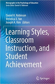 کتاب Learning Styles, Classroom Instruction, and Student Achievement (Monographs in the Psychology of Education)