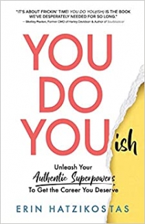 کتاب You Do You(ish): Unleash Your Authentic Superpowers to Get the Career You Deserve