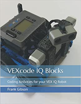 کتاب VEXcode IQ Blocks: Coding Activities for your VEX IQ Robot