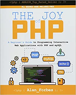 کتاب The Joy of PHP: A Beginner's Guide to Programming Interactive Web Applications with PHP and mySQL 3rd Edition