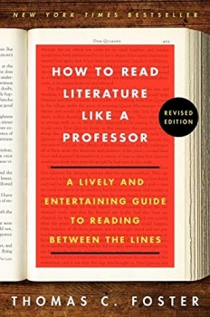 کتاب How to Read Literature Like a Professor: A Lively and Entertaining Guide to Reading Between the Lines, Revised Edition