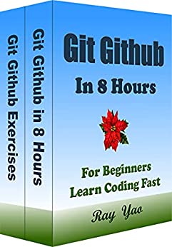 کتاب GIT GITHUB Programming in 8 Hours, For Beginners, Learn Coding Fast: Git Github Quick Start Guide & Exercises