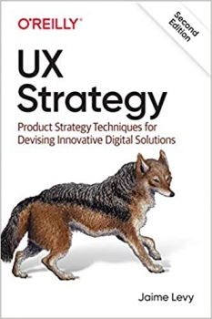 جلد معمولی سیاه و سفید_کتاب UX Strategy: Product Strategy Techniques for Devising Innovative Digital Solutions