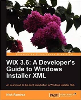 کتاب WiX 3.6: A Developer's Guide to Windows Installer XML