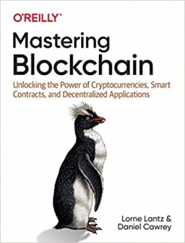 جلد معمولی سیاه و سفید_کتاب Mastering Blockchain: Unlocking the Power of Cryptocurrencies, Smart Contracts, and Decentralized Applications