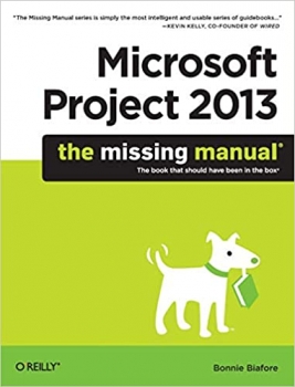 کتاب Microsoft Project 2013: The Missing Manual