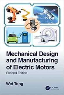 کتاب Mechanical Design and Manufacturing of Electric Motors