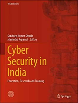 کتاب Cyber Security in India: Education, Research and Training (IITK Directions, 4) 