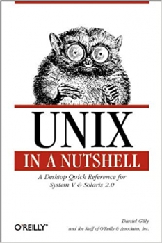 کتاب UNIX in a Nutshell: System V Edition: A Desktop Quick Reference for System V Release 4 and Solaris 2.0 (In a Nutshell (O'Reilly)) 1st Edition
