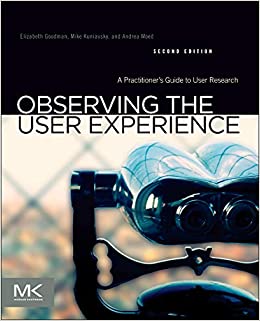 کتابObserving the User Experience: A Practitioner's Guide to User Research