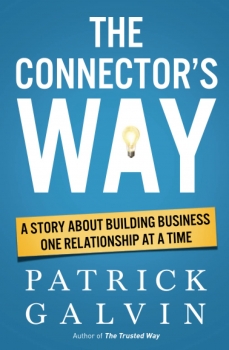کتاب The Connector's Way: A Story About Building Business One Relationship at a Time (The Way Series)