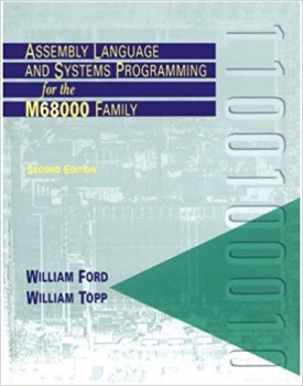 کتاب Assembly Language and Systems Programming for the M68000 Family 2nd Edition