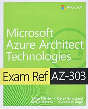 کتابExam Ref AZ-303 Microsoft Azure Architect Technologies 