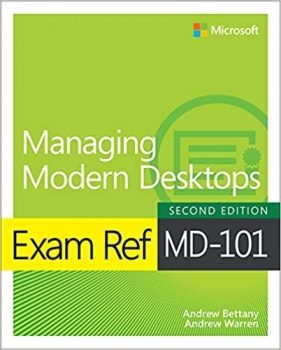 کتاب Exam Ref MD-101 Managing Modern Desktops 2nd Edition