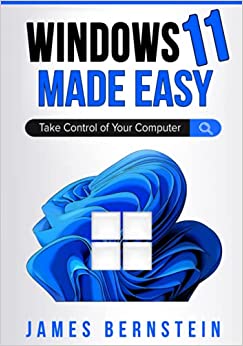 کتابWindows 11 Made Easy: Take Control of Your Computer (Computers Made Easy)