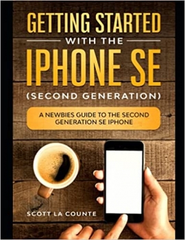 کتابGetting Started With the iPhone SE (Second Generation)