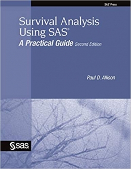 کتاب Survival Analysis Using SAS: A Practical Guide, Second Edition