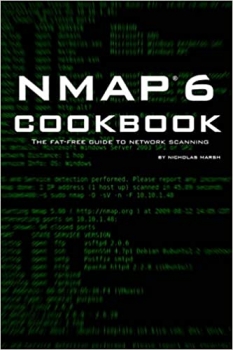 کتاب Nmap 6 Cookbook: The Fat Free Guide to Network Security Scanning 
