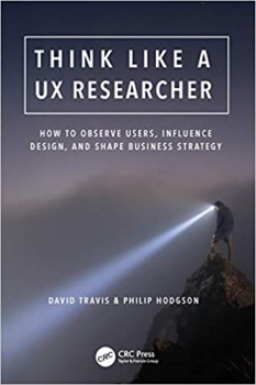 جلد سخت رنگی_کتاب Think Like a UX Researcher: How to Observe Users, Influence Design, and Shape Business Strategy