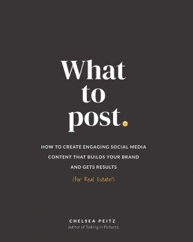 کتاب What to Post: How to Create Engaging Social Media Content that Builds Your Brand and Gets Results (for Real Estate)