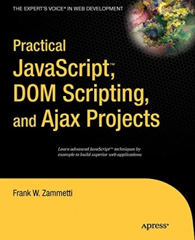 کتابPractical JavaScript, DOM Scripting and Ajax Projects 1st ed. Edition