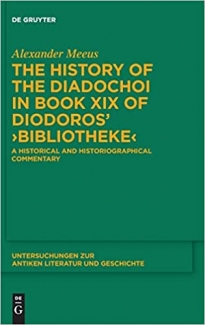 کتاب The History of the Diadochoi in book XIX of Diodoros Bibliotheke: A Historical and Historiographical Commentary (Untersuchungen Zur Antiken Literatur Und Geschichte) 