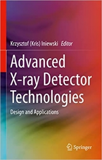 کتاب Advanced X-ray Detector Technologies: Design and Applications
