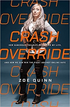 کتاب Crash Override: How Gamergate (Nearly) Destroyed My Life, and How We Can Win the Fight Against Online Hate