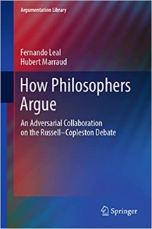 کتاب How Philosophers Argue: An Adversarial Collaboration on the Russell--Copleston Debate (Argumentation Library, 41)