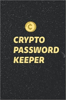 کتاب Crypto Password Keeper: Crypto Paper Wallet | Crypto Seed Phrase Storage Book | Crypto Trading Logbook| Bitcoin Passphrase Keeper Book | 6x9 size